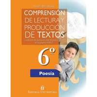 Comprensión de lectura y producción de textos: Cuaderno de ejercicios para la preparación de la prueba SIMCE: Poesía