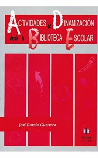 Actividades de dinamización desde la biblioteca escolar