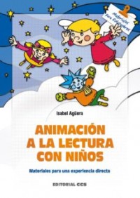 Animación a la lectura con niños: Materiales para una experiencia directa
