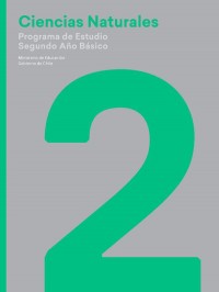 Ciencias Naturales 2: Programa de Estudio Segundo Año Básico