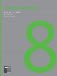 Ciencias Naturales 8: Programa de Estudio Octavo básico