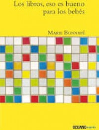 Los libros, eso es bueno para los bebés
