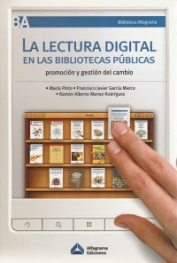 La lectura digital en las bibliotecas públicas: Promoción y gestión del cambio