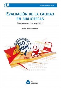 Evaluación de la calidad en bibliotecas: Compromiso con lo público