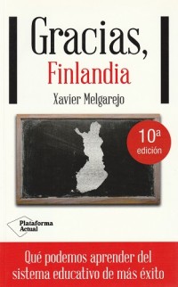 Gracias, Finlandia: Qué podemos aprender del sistema educativo de más éxito