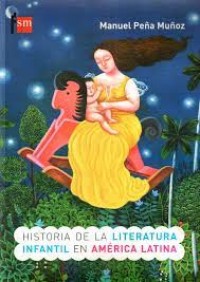 Historia de la literatura infantil en América Latina