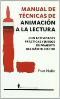 Manual de técnicas de animación a la lectura