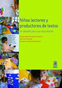 Niños lectores y productores de textos: un desafío para los educadores