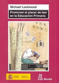 La promoción de la lectura por placer en Educación Infantil (pp. 79-114). En: Promover el placer de leer en la Educación Primaria.