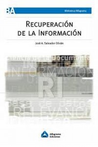Evaluación de los SRI [Sistemas de Recuperación de información] (p. 75). En: Recuperación de la información.